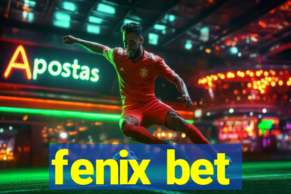 fenix bet